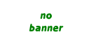 No banner